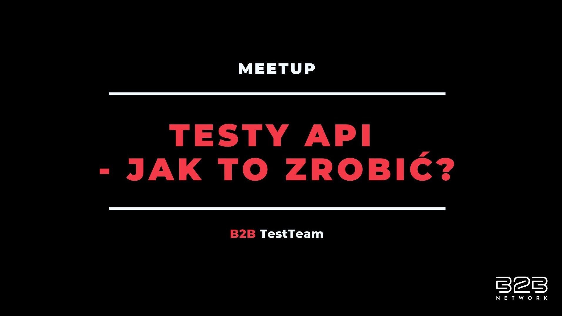 Testy API – jak to zrobić?