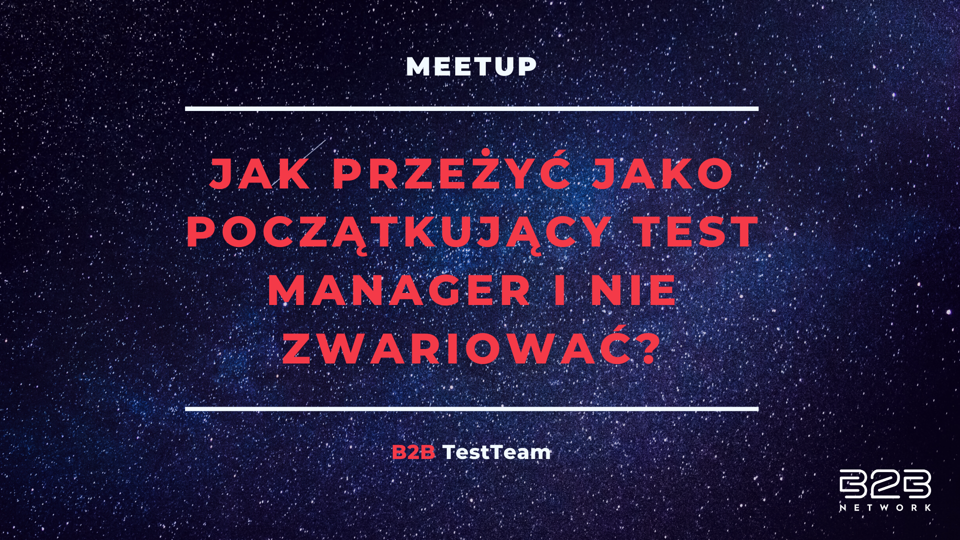 Jak przeżyć jako początkujący Test Manager i nie zwariować?